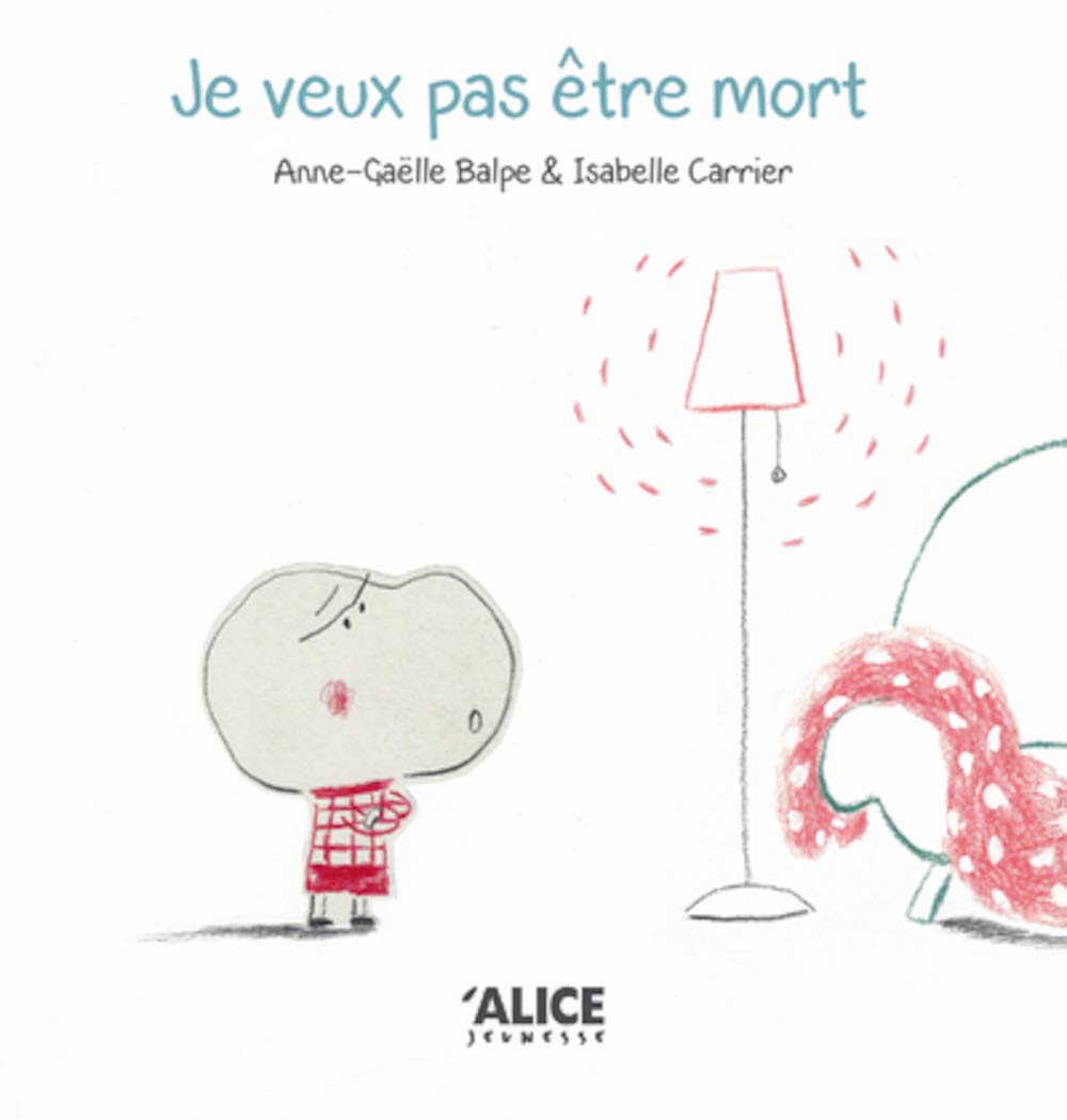 Je veux pas être mort ! 9782874264337