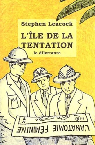 L'Île de la tentation et autres naufrages amoureux 9782842630812