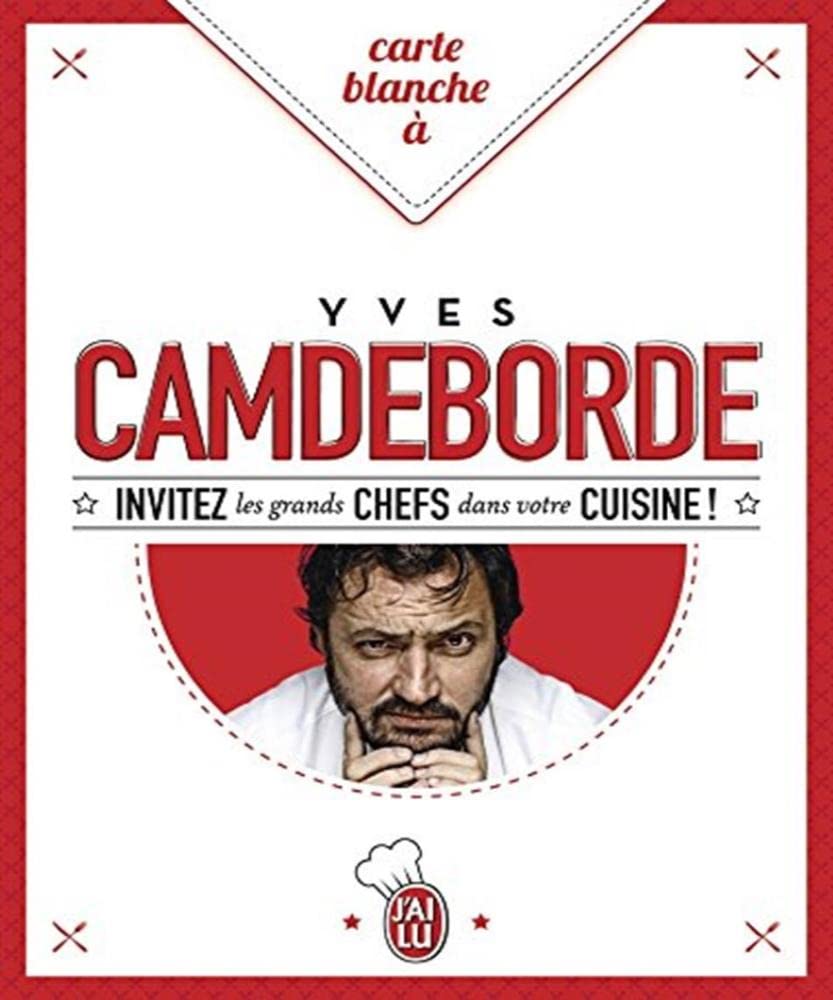 Carte blanche à Yves Camdeborde 9782290113646