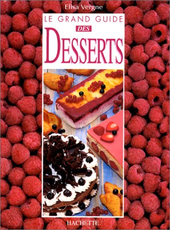 Le Grand Guide des desserts 9782012362772