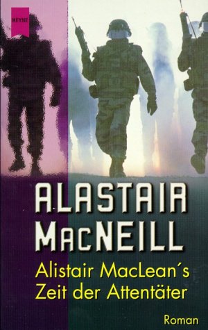 Alistair MacLean's Zeit der Attentäter 9783453197718