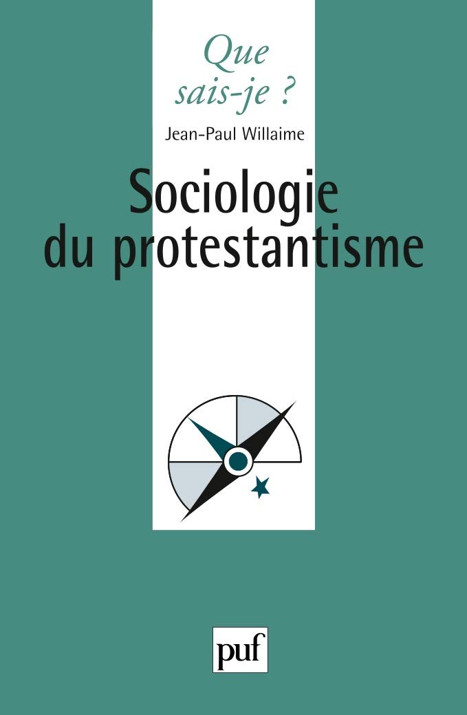 Sociologie du protestantisme 9782130539063
