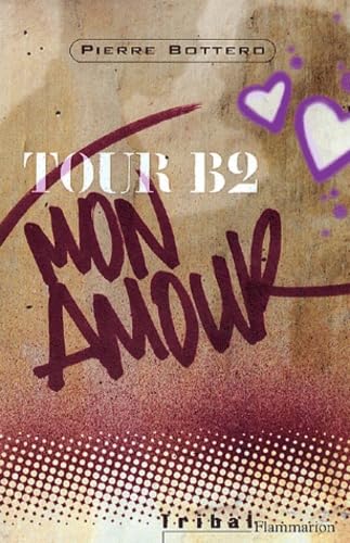 Tour b2, mon amour 9782081624801