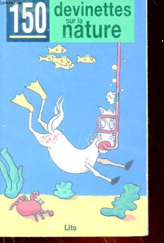 150 devinettes sur la nature 9782244478289