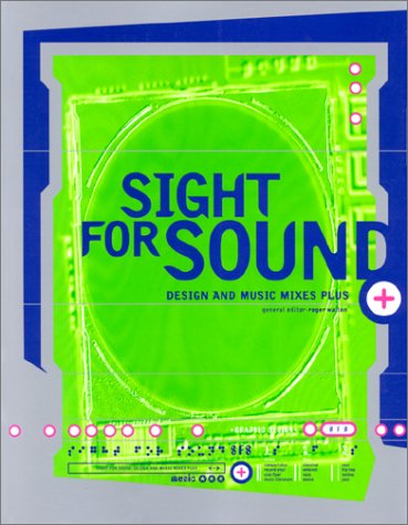 Sight for Sound: Design & Music Mixes 9780688164546
