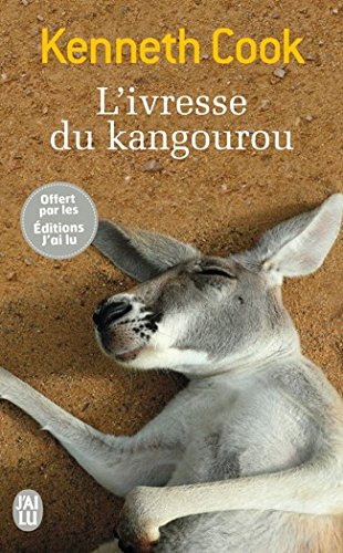Édition spéciale - L'ivresse du Kangourou - Ne peut être vendu séparément - Offert uniquement pour l'achat de deux titres J'ai Lu (voir conditions sur la page de l'opération) 9782277010289
