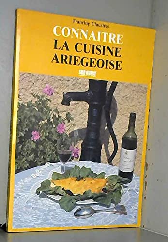Connaître la cuisine ariégeoise 9782905983435
