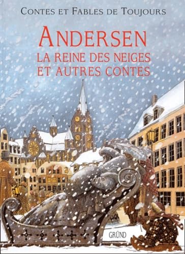 Andersen : La Reine des Neiges et autres contes 9782700010169