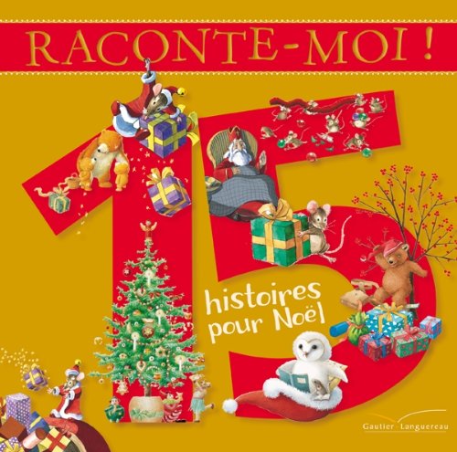 Raconte-moi ! 15 histoires pour Noël 9782013939386