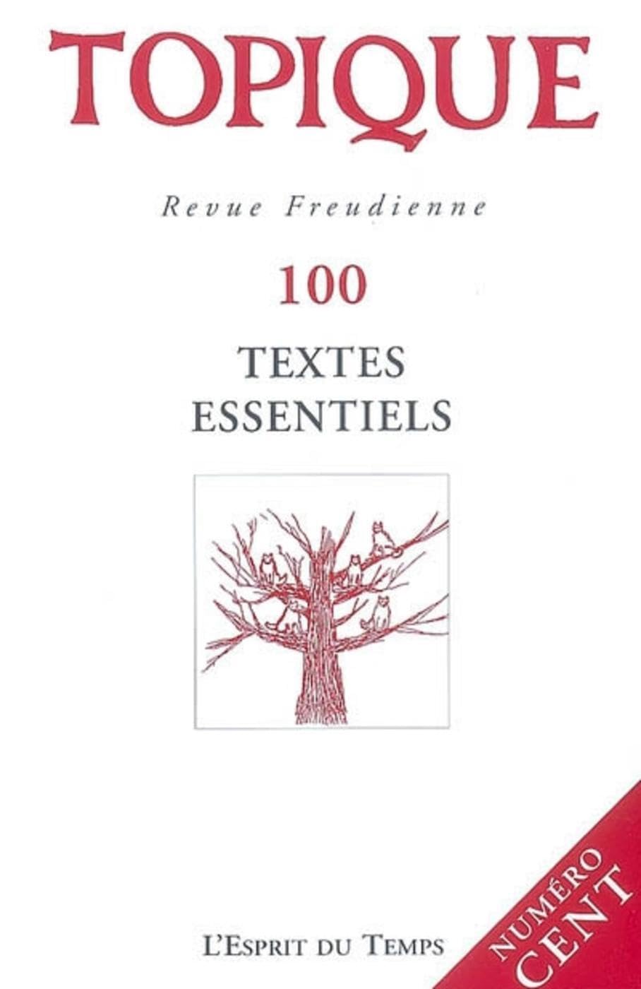 TOPIQUE N°100 - TEXTES ESSENTIELS 9782847951134