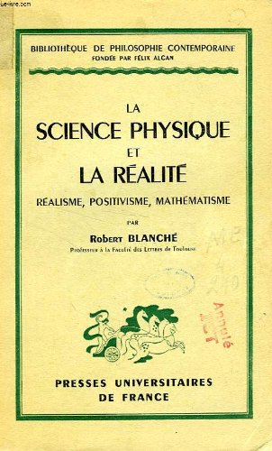 La science physique et la réalité - réalisme, positivisme, mathématisme