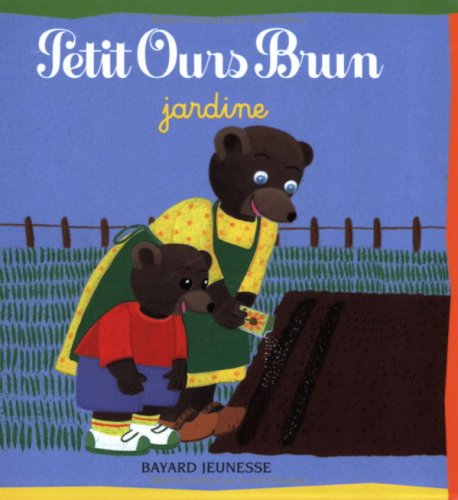 Petit Ours Brun jardine 9782747016490