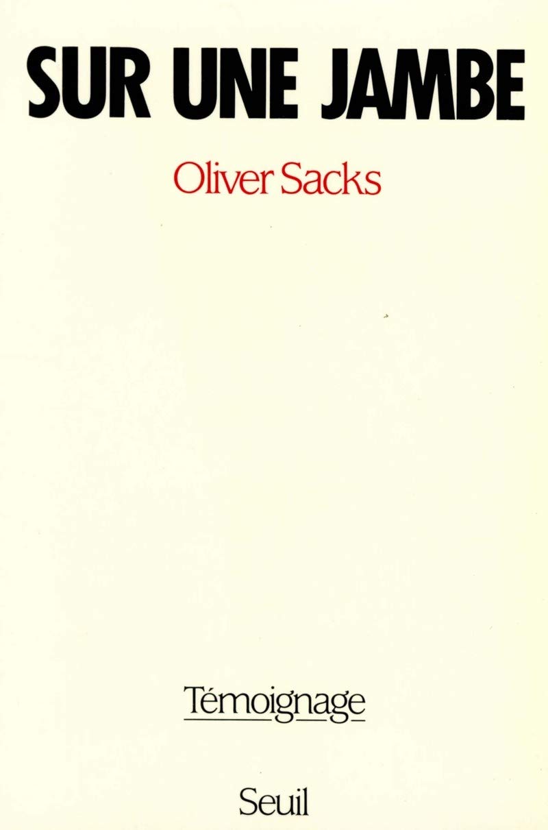 Sur une jambe: Témoignage 9782020096072