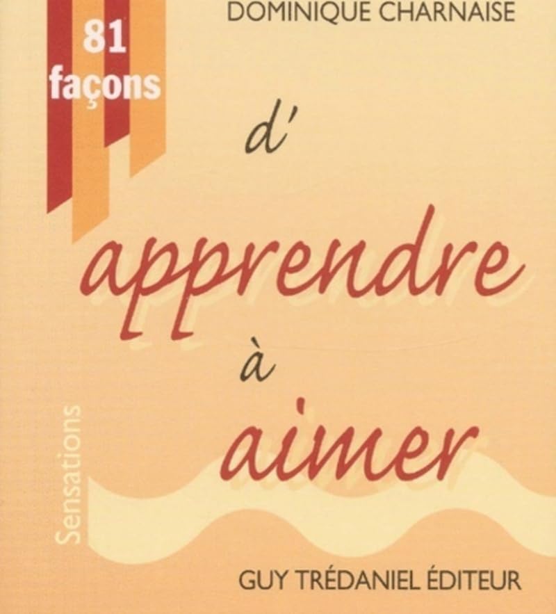 81 façons d'apprendre à aimer 9782844453211