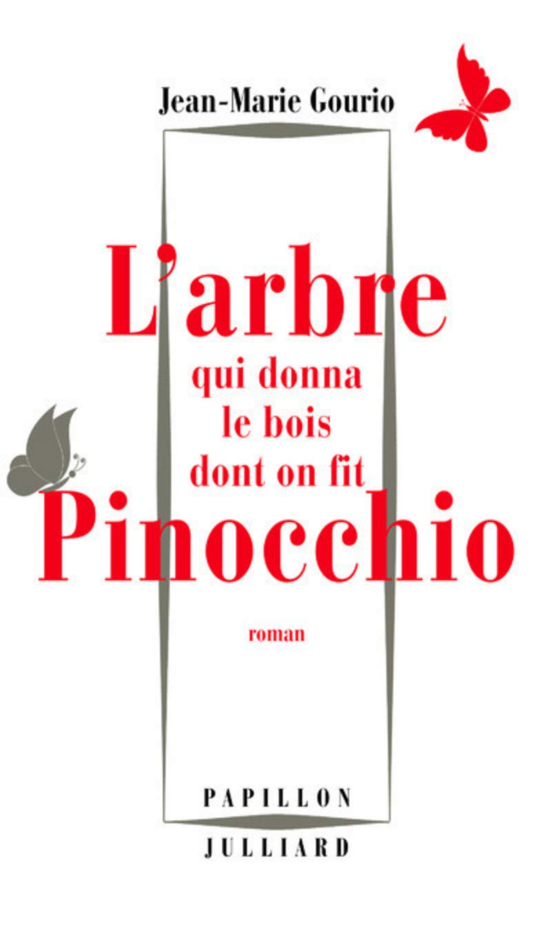 L'arbre qui donna le bois dont on fit Pinocchio 9782260029465