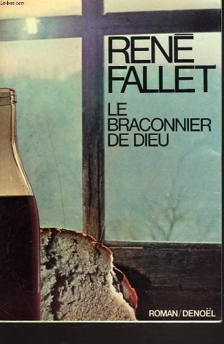 LE BRACONNIER DE DIEU + ENVOI DE L'AUTEUR.