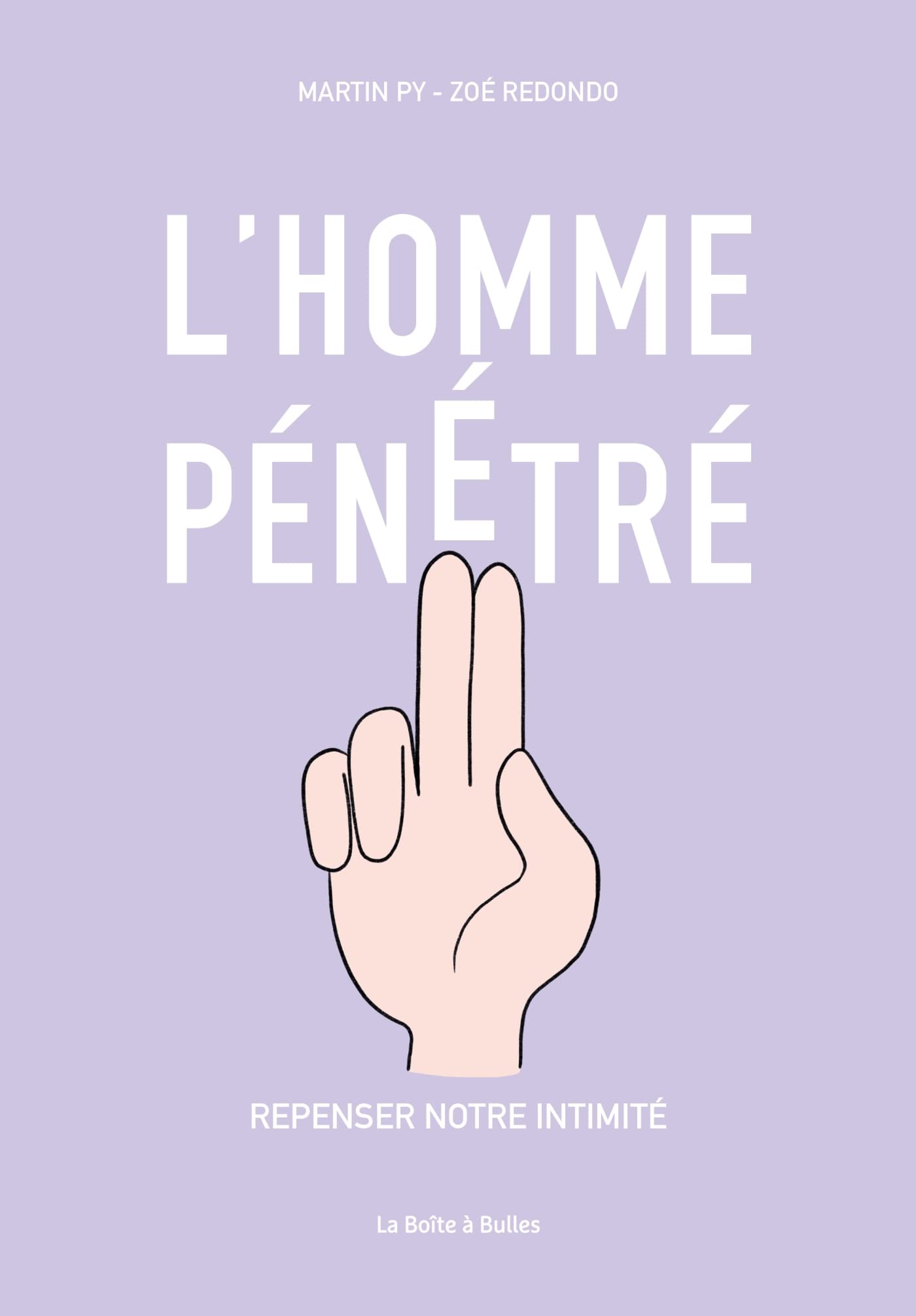 L'Homme pénétré: Repenser notre intimité 9782849534465