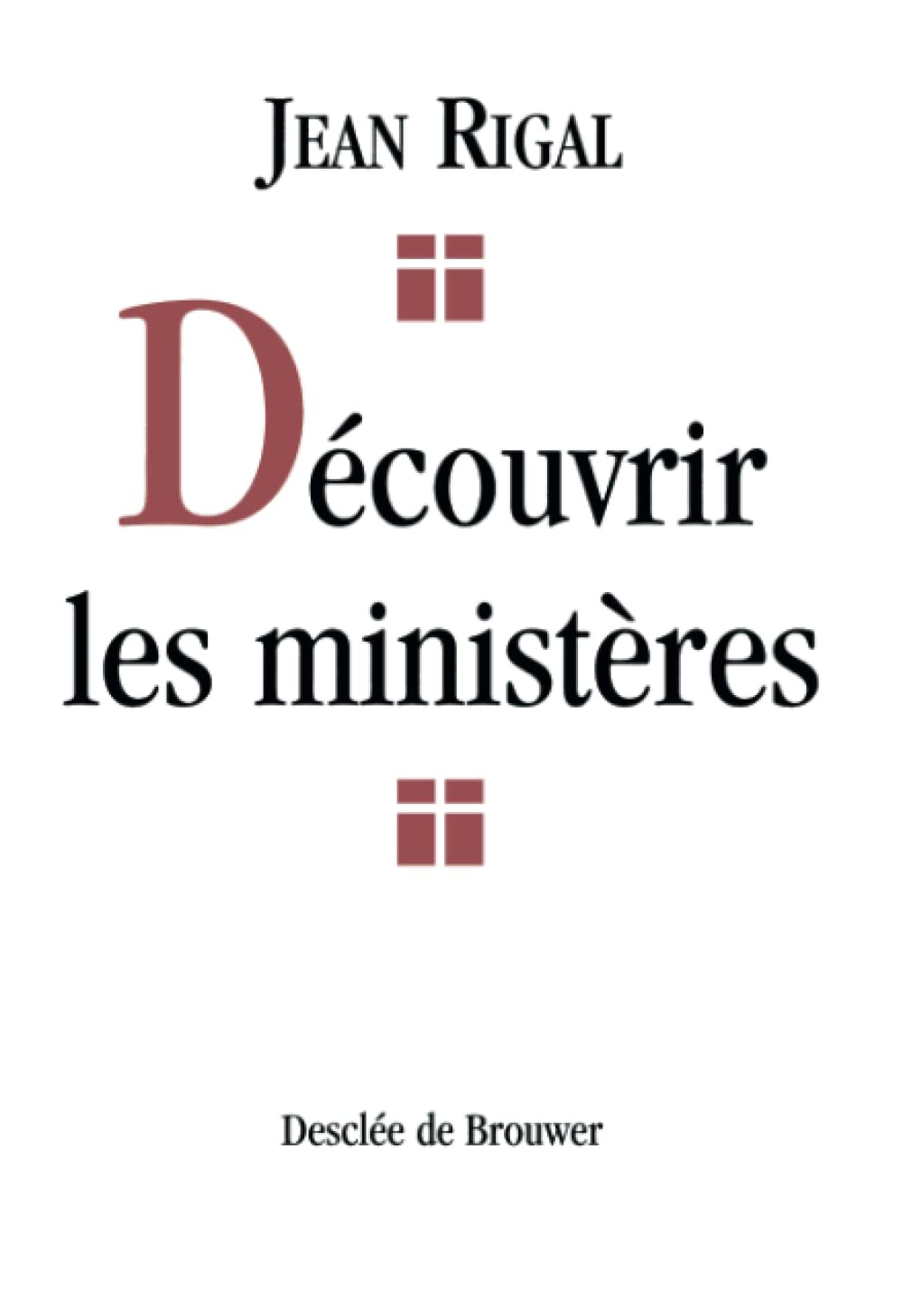 Découvrir les ministères 9782220048703