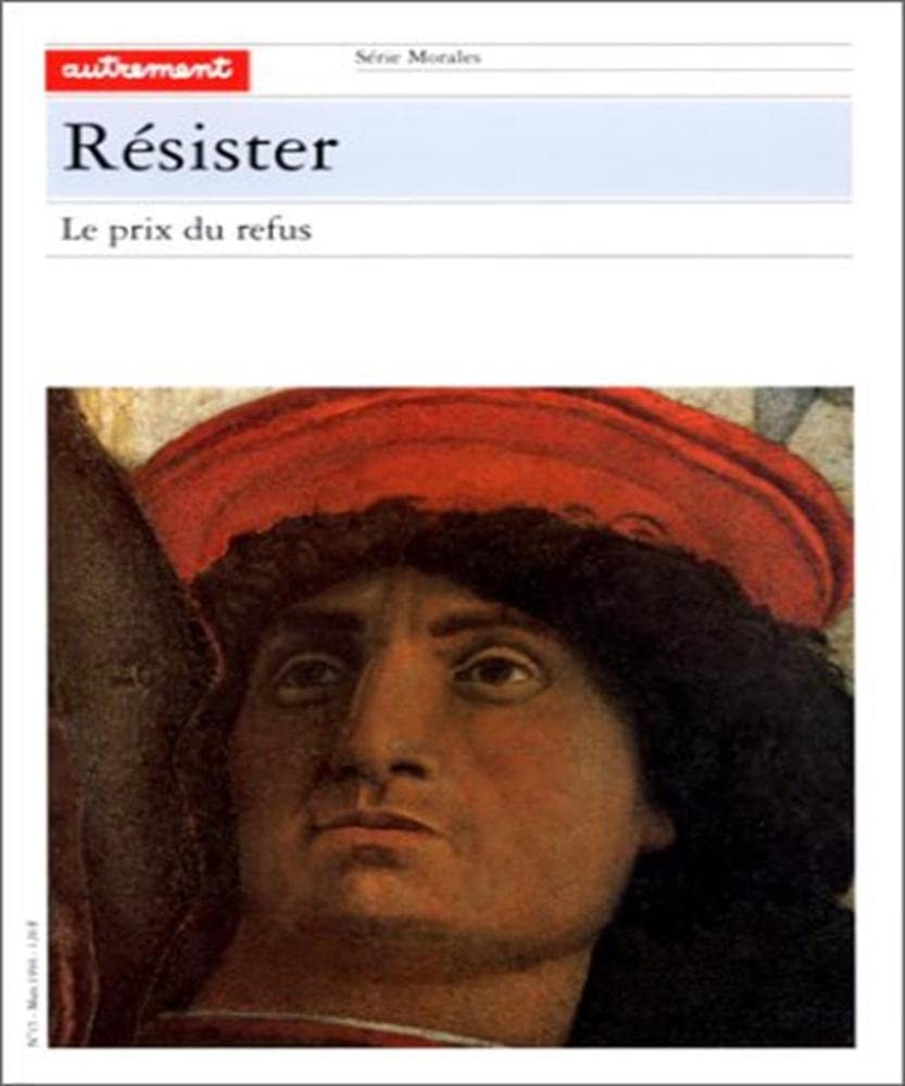 Résister. Le Prix du refus 9782862604688