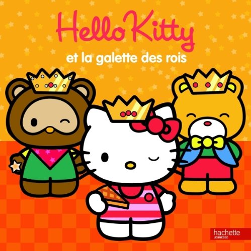 Hello Kitty et la galette des rois 9782012272026