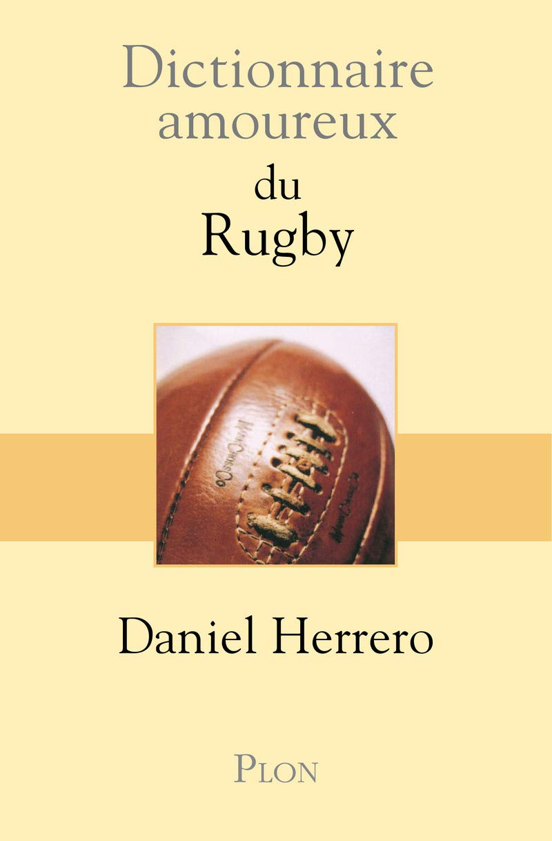 Dictionnaire Amoureux du Rugby 9782259206518