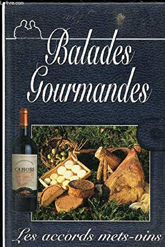 Baaldes gourmandes, les accords mets-vins 9782908071825