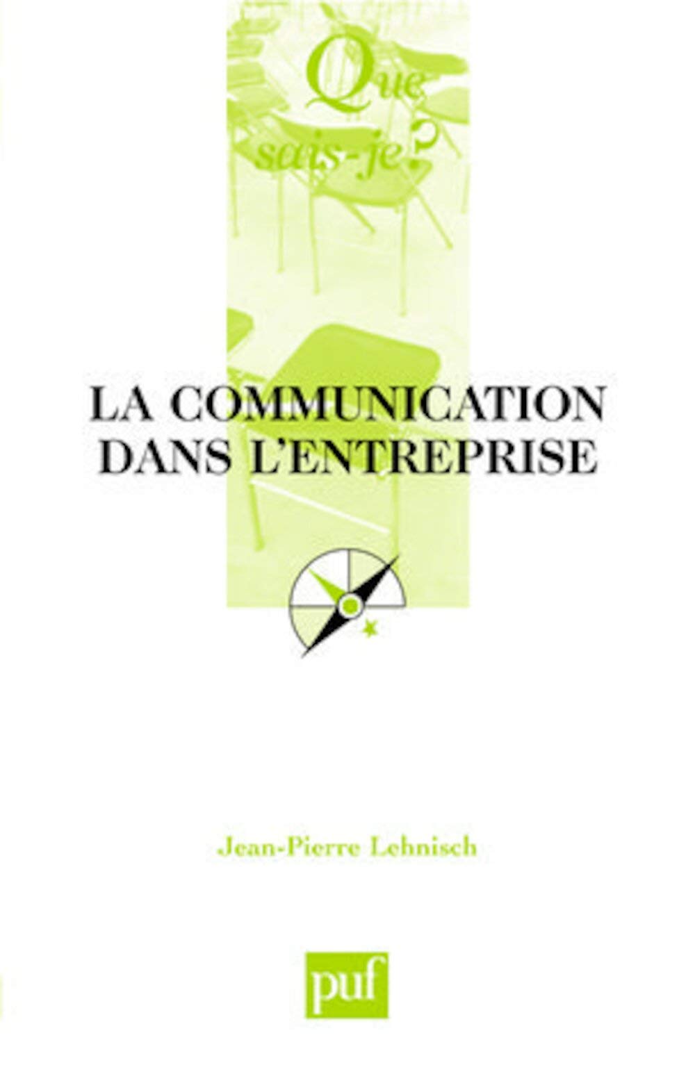 La communication dans l'entreprise 9782130571995