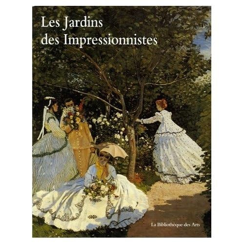 Les Jardins des impressionnistes 9782884531245
