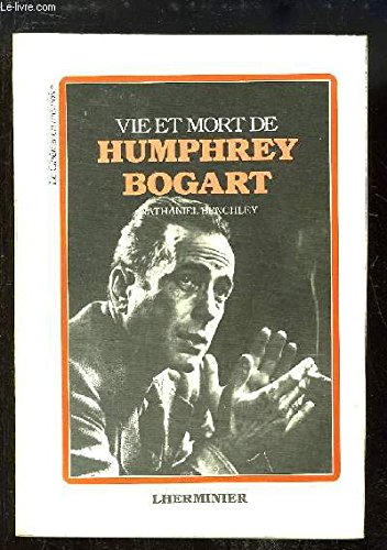 Vie et mort d'humphrey bogart 9782862440163