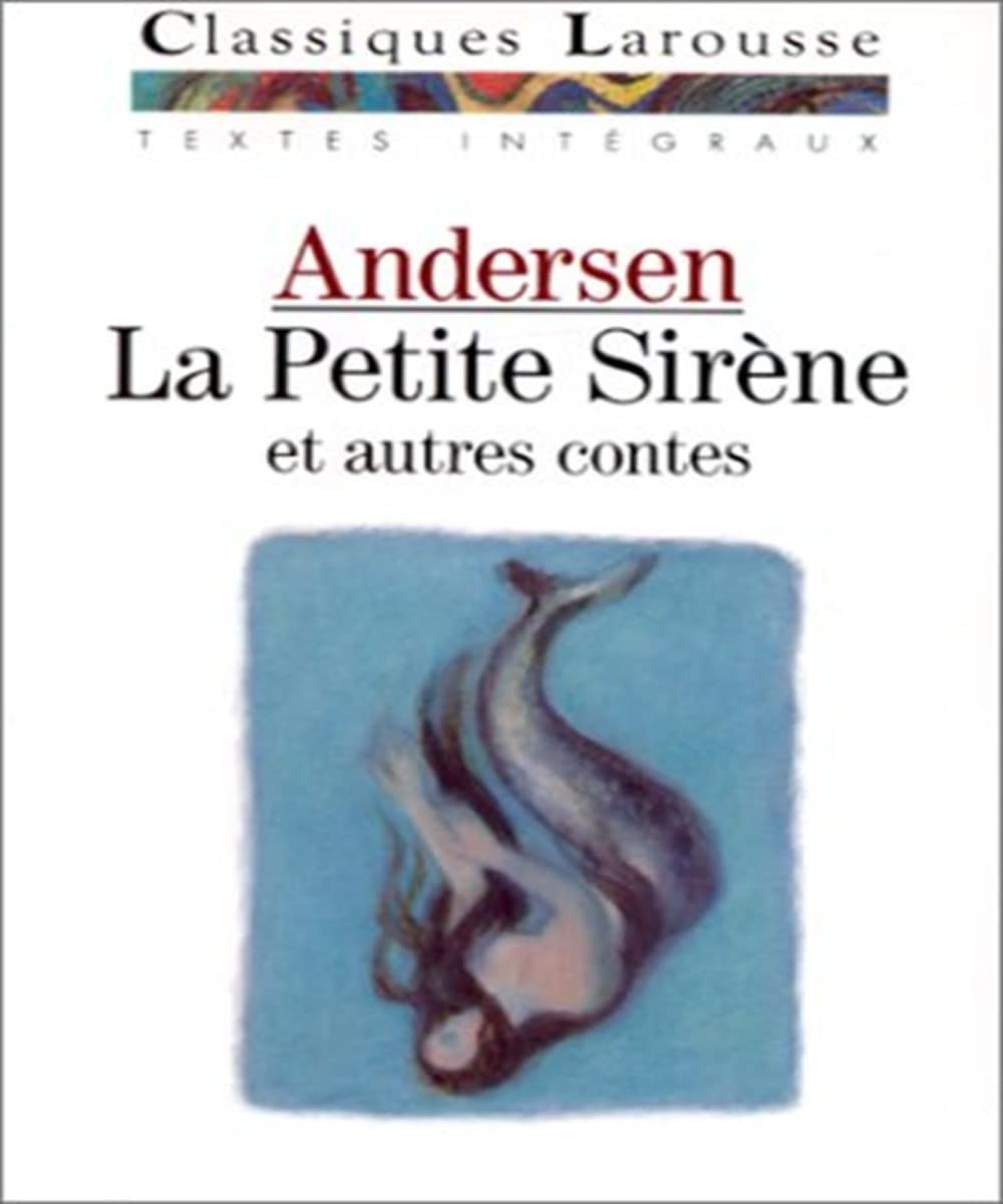 La Petite Sirène: Et autres contes 9782038710052