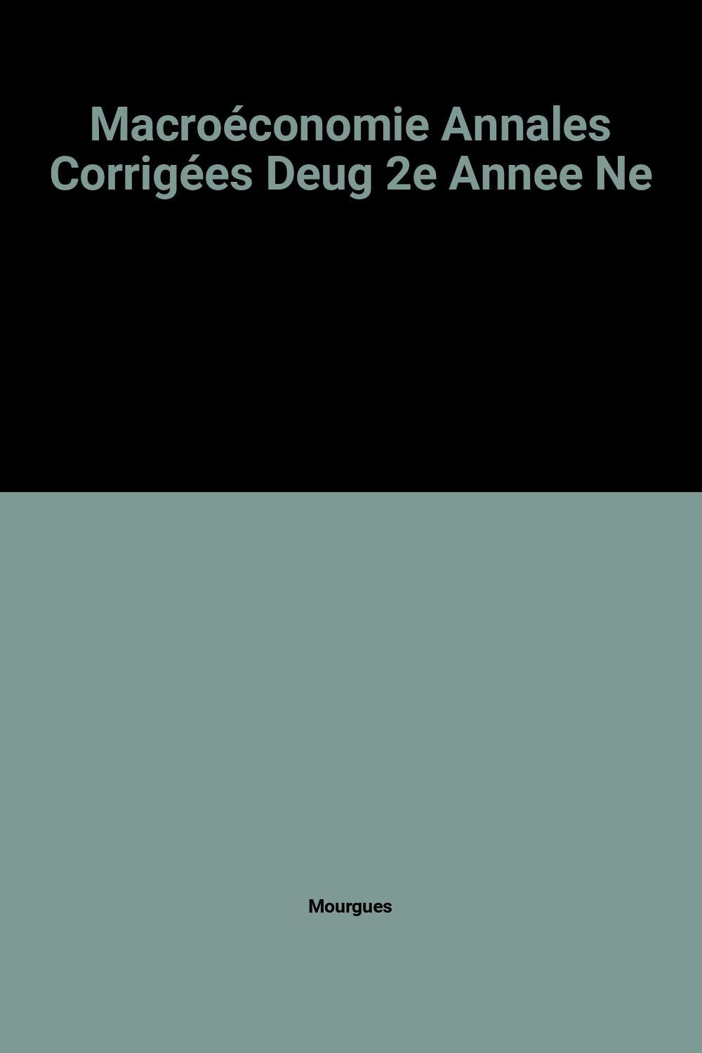 Macroéconomie Annales Corrigées Deug 2e Annee Ne 9782100019694