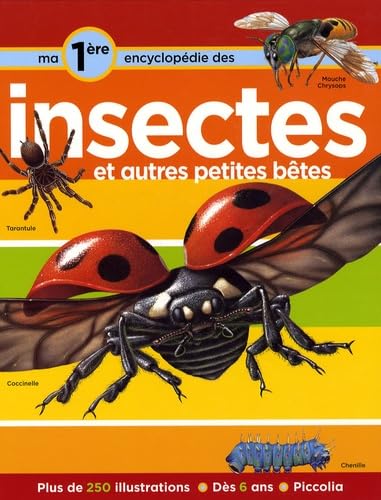 Ma première encyclopédie sur les insectes: Et autres petites bêtes 9782753009523