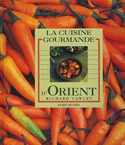 La Cuisine gourmande d'Orient 9782226064684