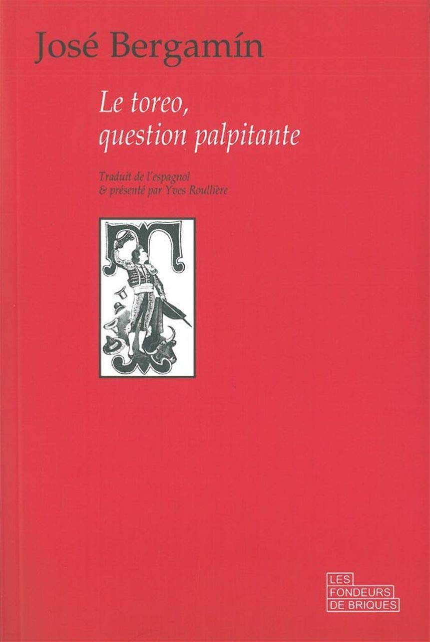 Le toreo, question palpitante 9782916749297