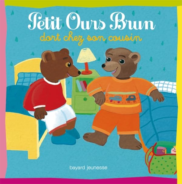 PETIT OURS BRUN DORT CHEZ SON COUSIN 9782747042901