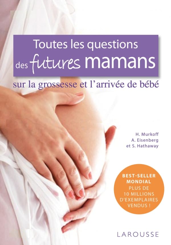 Toutes les questions des futures mamans... 9782035867605