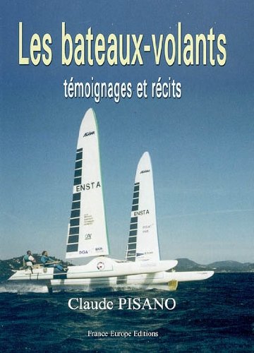Les bateaux-volants : Témoignages et récits 9782848250755