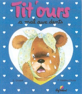 Tit'ours a mal aux dents 9782840640479