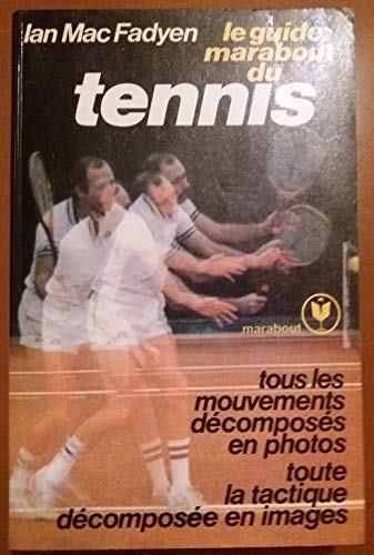Le guide marabout du tennis 9782501002325