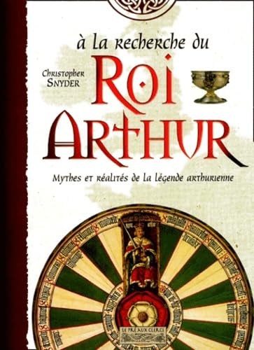 A la recherche du Roi Arthur 9782842281151