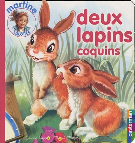 Deux lapins coquins 3: MARTINE RACONTE 9782203111820
