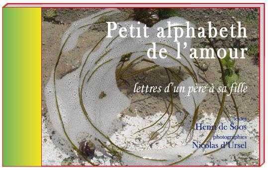 Petit alphabet de l'amour : Lettres d'un père à sa fille 9782915614305