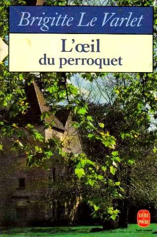 L'Oeil du perroquet 9782253135067
