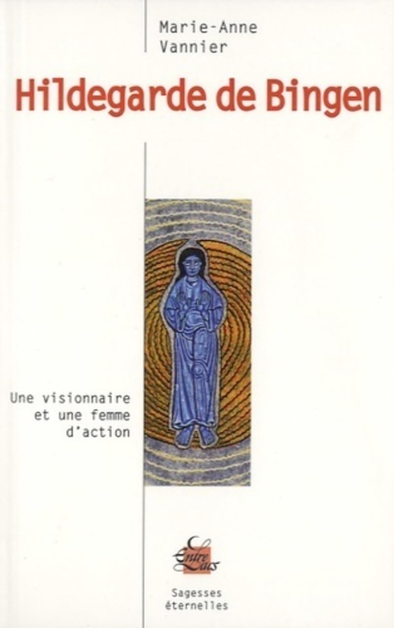 Hildegarde de Bingen, Une visionnaire et une femme d'action 9782908606980