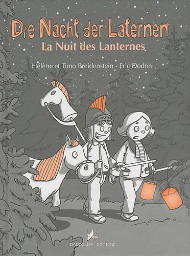 Die Nacht der Laternen : La Nuit des Lanternes 9782916637211