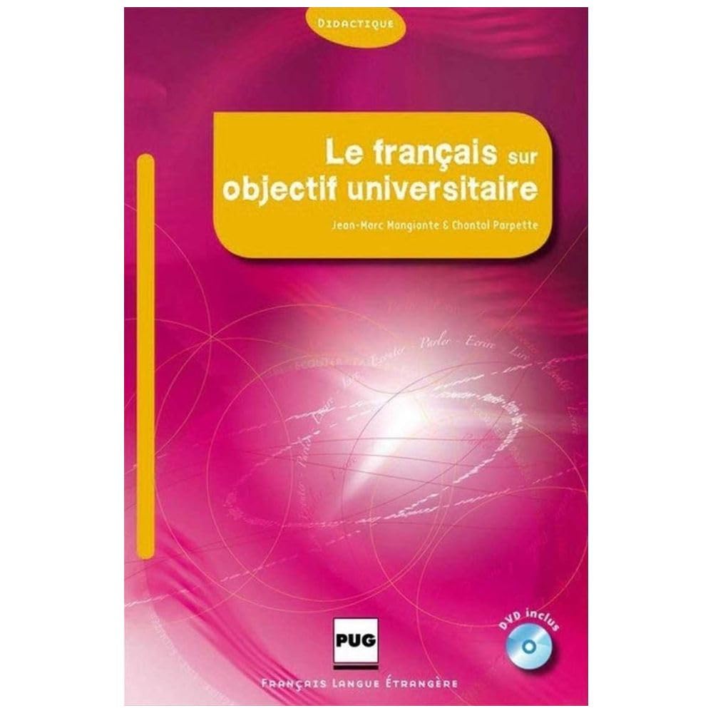 FRANCAIS SUR OBJECTIF UNIVERSITAIRE (LE) - LIVRE + DVD ROM 9782706116339