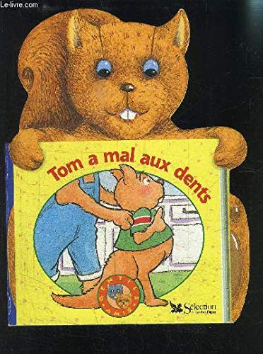 Tom A Mal Aux Dents 9782709808255