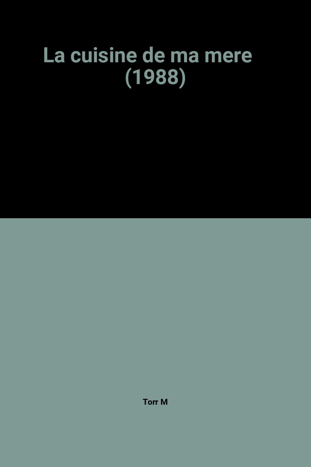 La cuisine de ma mere (1988) 9782868045348