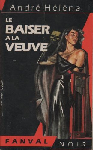 Le Baiser à la veuve 9782869284050