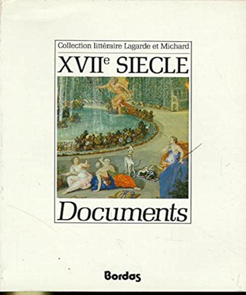 Documents : XVIIe siècle. Livret du professeur 9782040142384